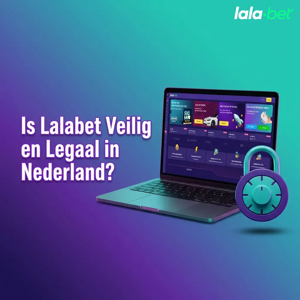 Lalabet veiligheid en legaliteit in Nederland met Curaçao licentie en SSL-encryptie bescherming