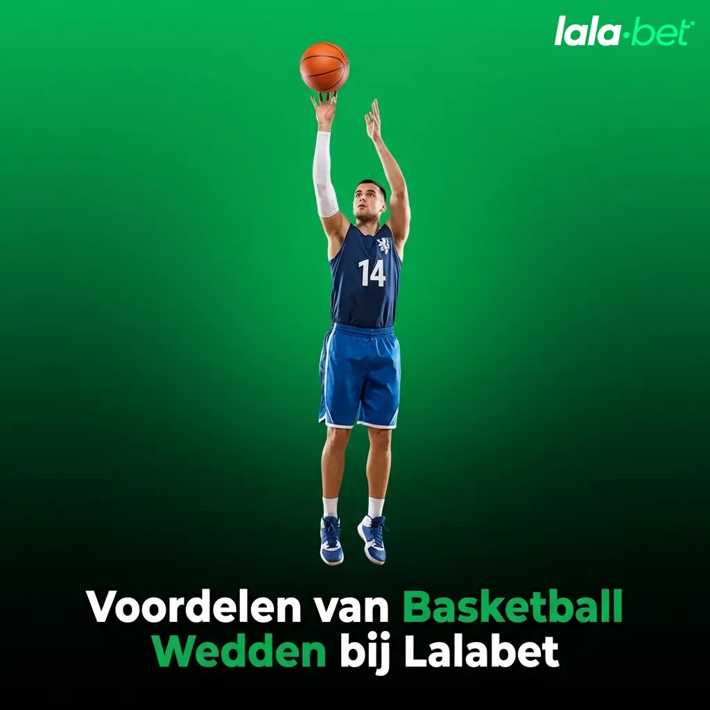 Basketball betting benefits at Lalabet including live streaming, quick odds updates, and cash-out options