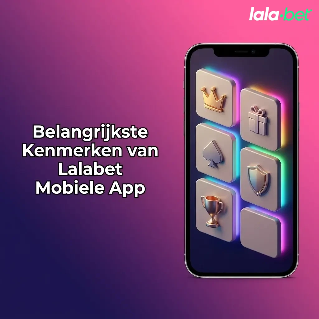 Lalabet mobiele app kenmerken: iDEAL, 2000+ casinospellen, live weddenschappen en welkomstbonus tot €1000