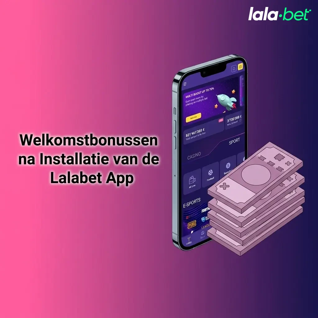 Lalabet app welkomstbonus: 150% tot €1000 + 500 gratis spins casino en €300 gratis sportweddenschap